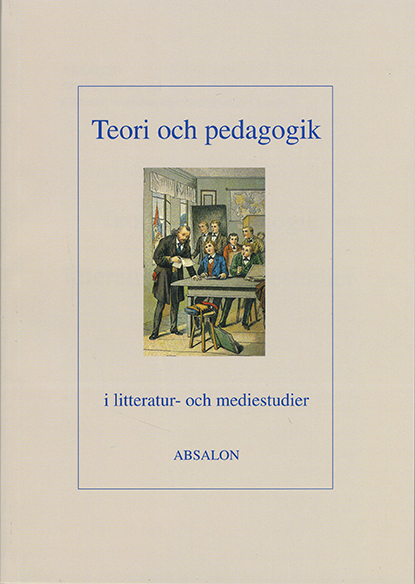 Teori och pedagogik i litteratur- och mediestudier