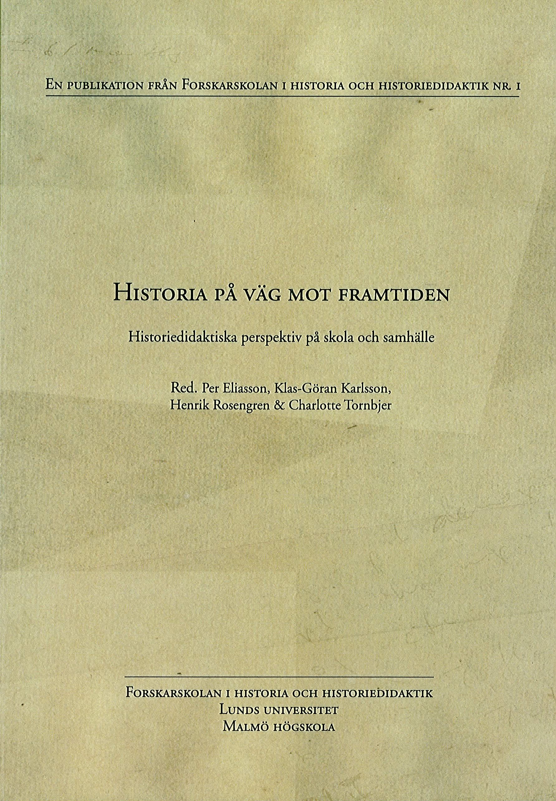 Historia på väg mot framtiden