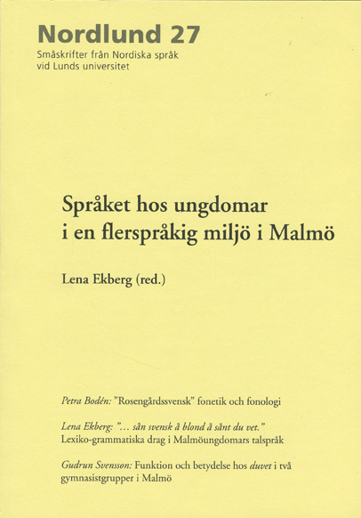 Språket hos ungdomar i en flerspråkig miljö i Malmö