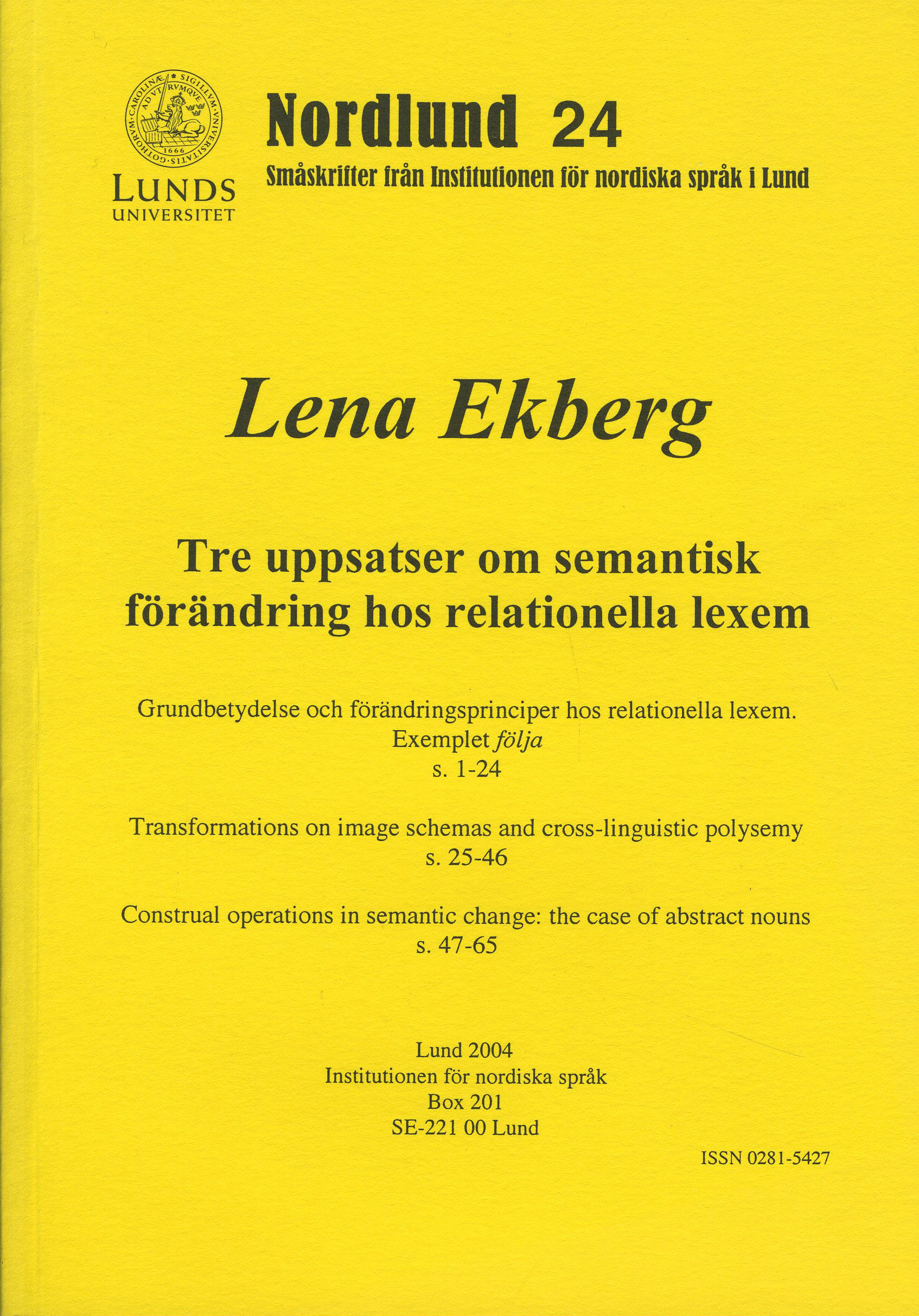 Tre uppsatser om semantisk förändring hos relationella lexem