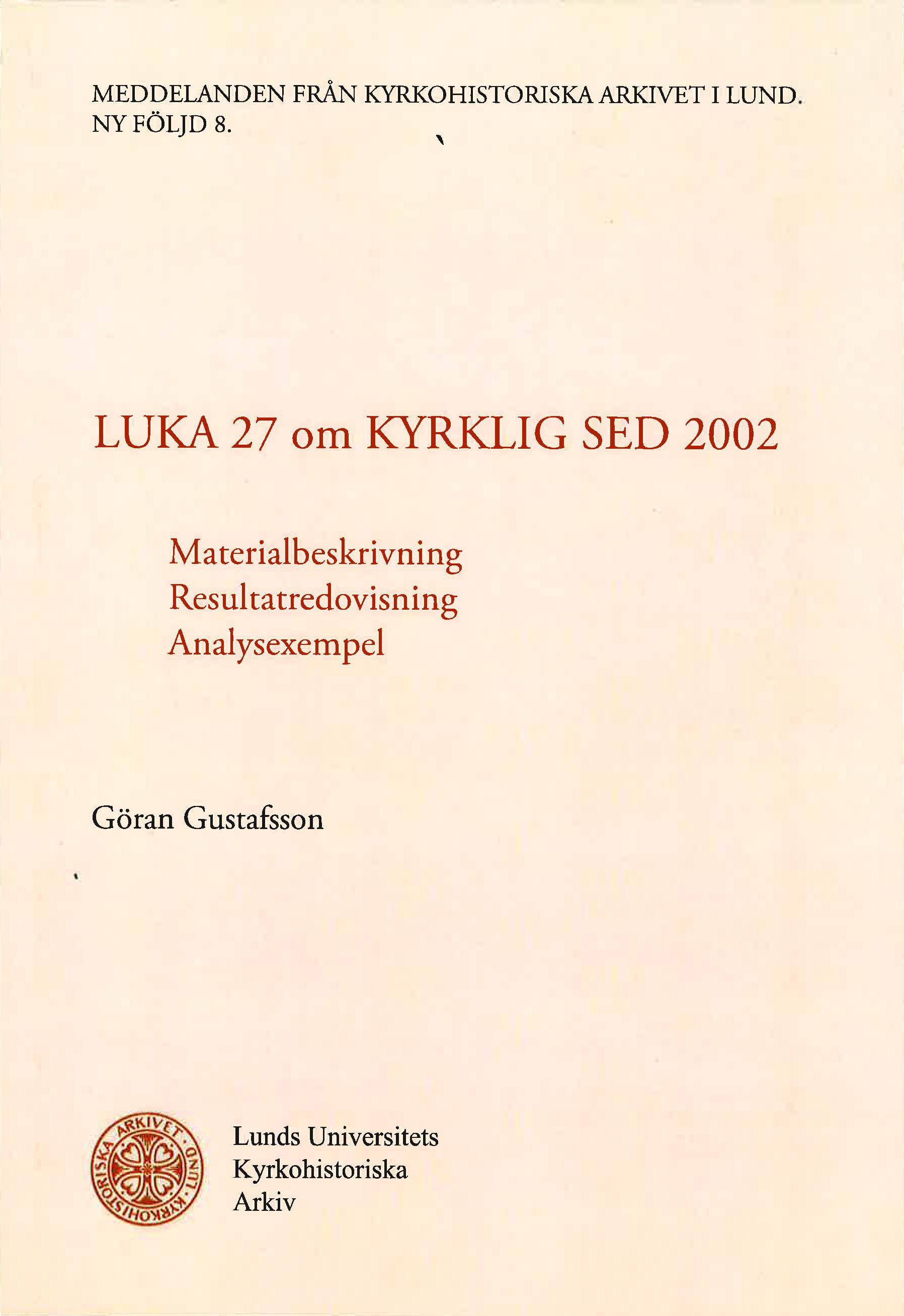 LUKA 27 om Kyrklig sed 2002