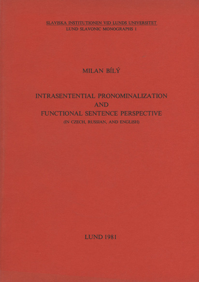 Intrasentential pronominalization and functional sentence perspective (in Czech, Russian, and English)