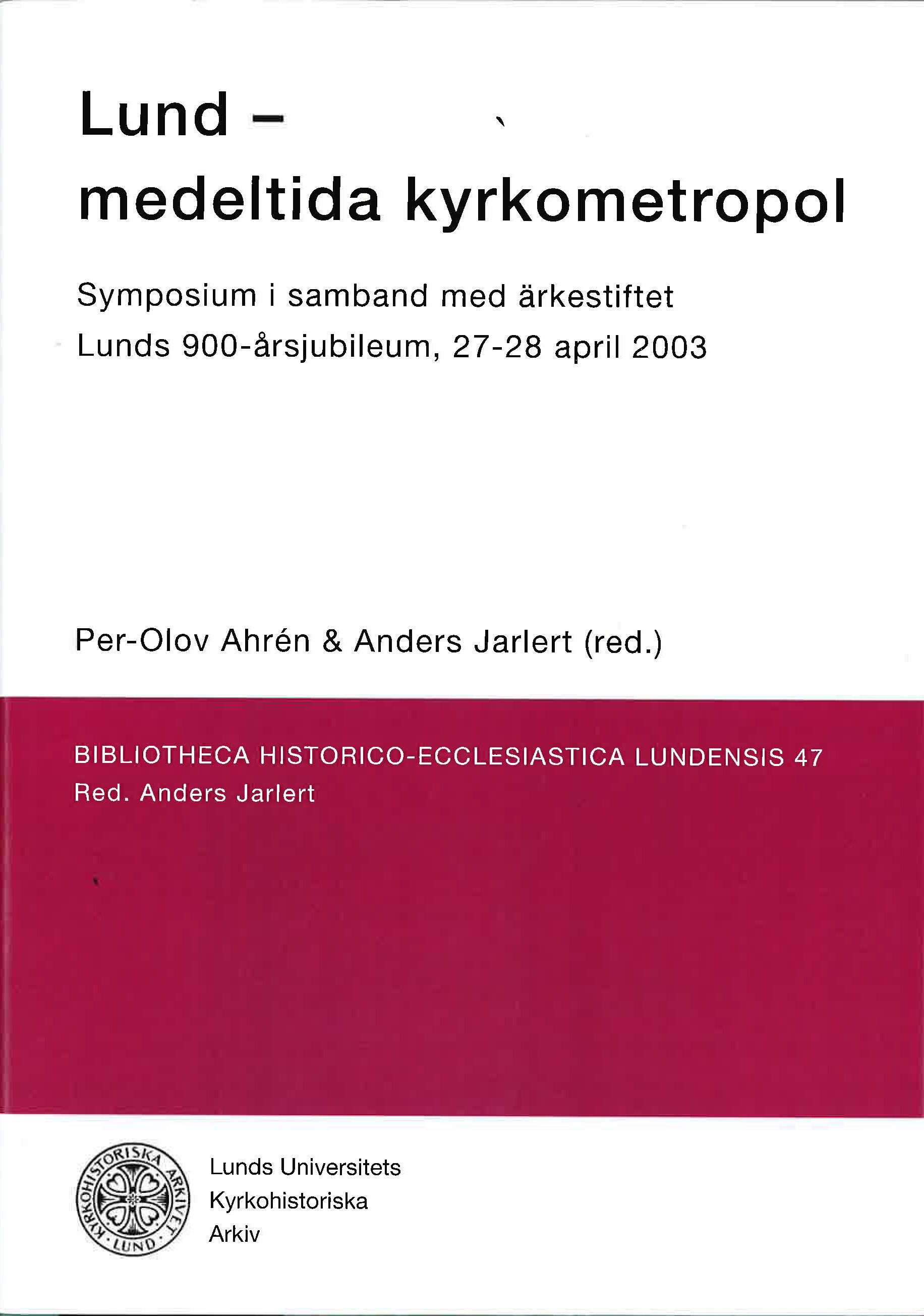 Lund – medeltida kyrkometropol