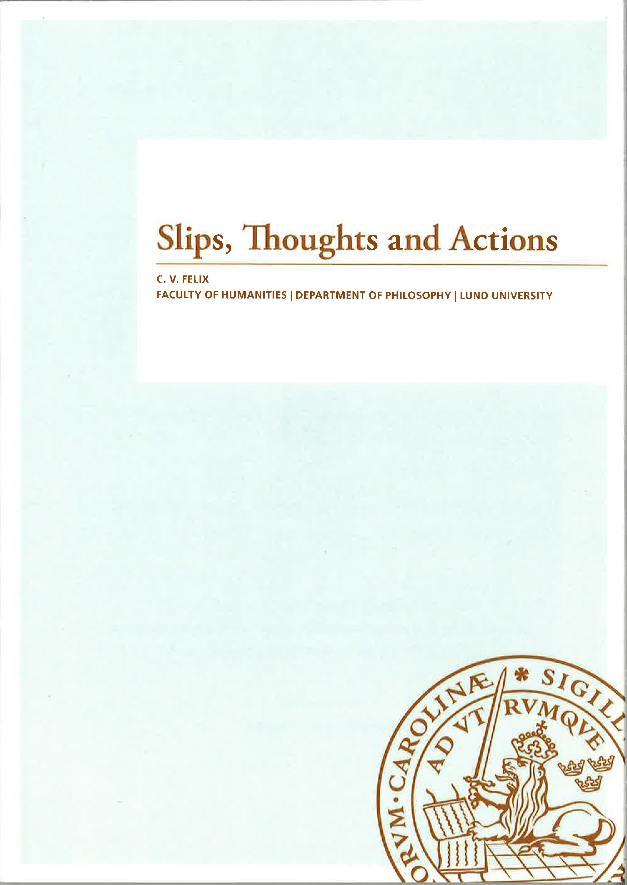 Slips, Thoughts and Actions