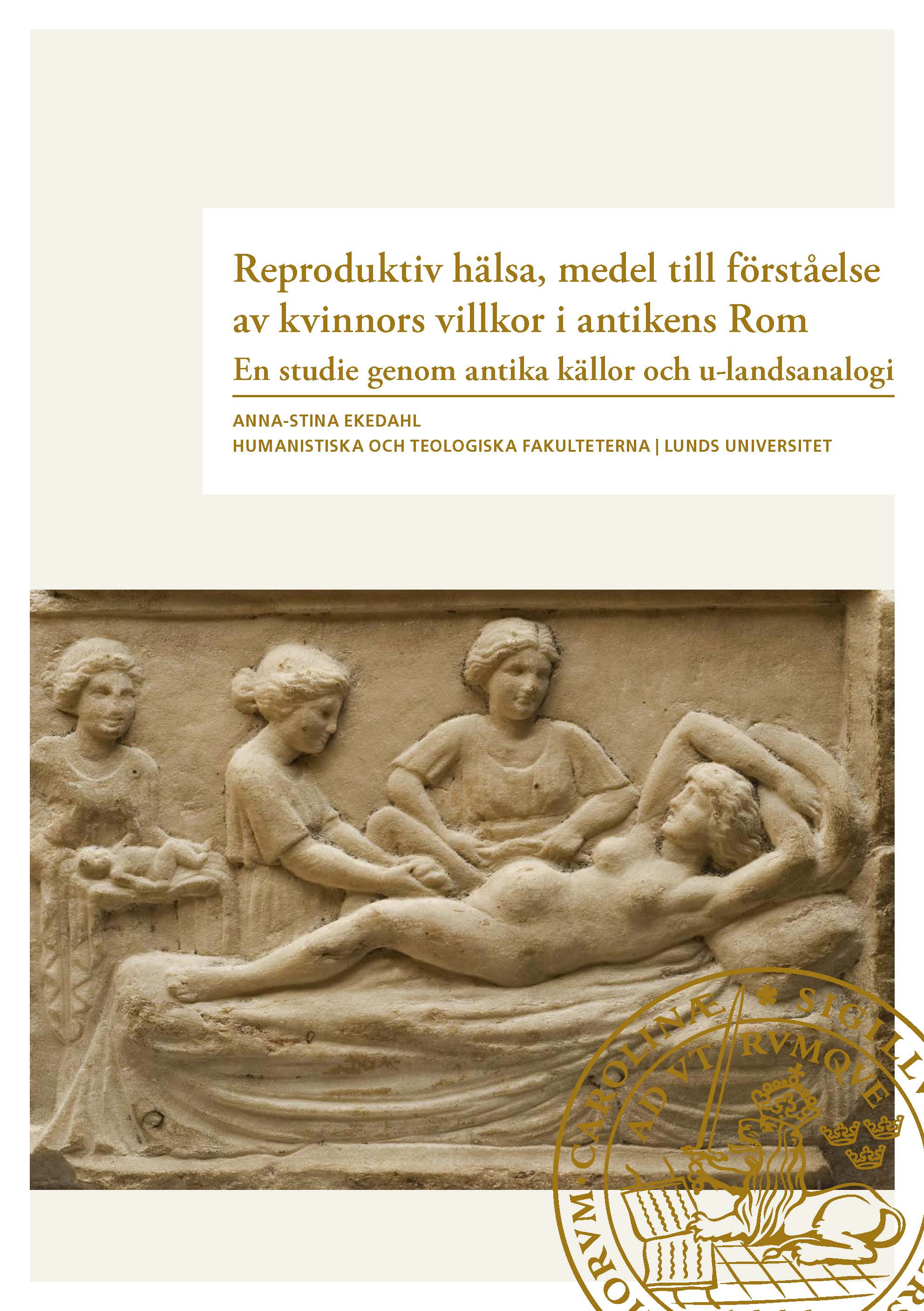 Reproduktiv hälsa, medel till förståelse av kvinnors villkor i antikens Rom