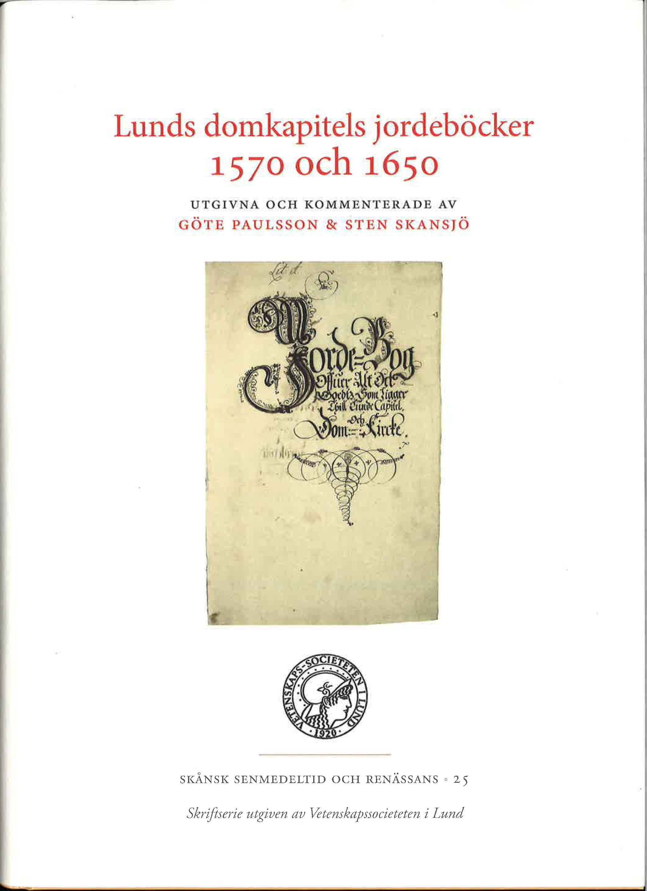 Lunds domkapitels jordeböcker 1570 och 1650