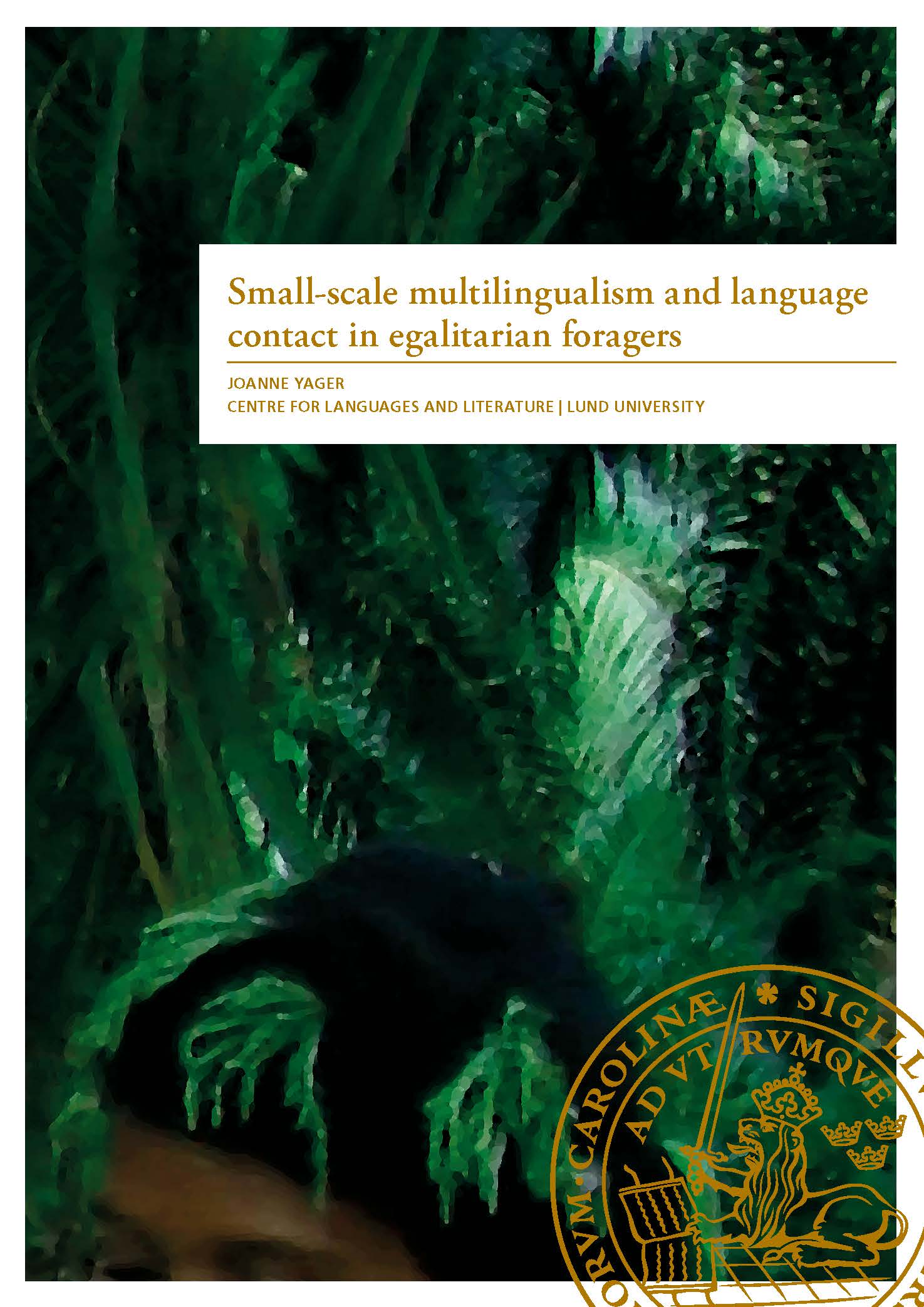 Small-scale multilingualism and language contact in egalitarian foragers