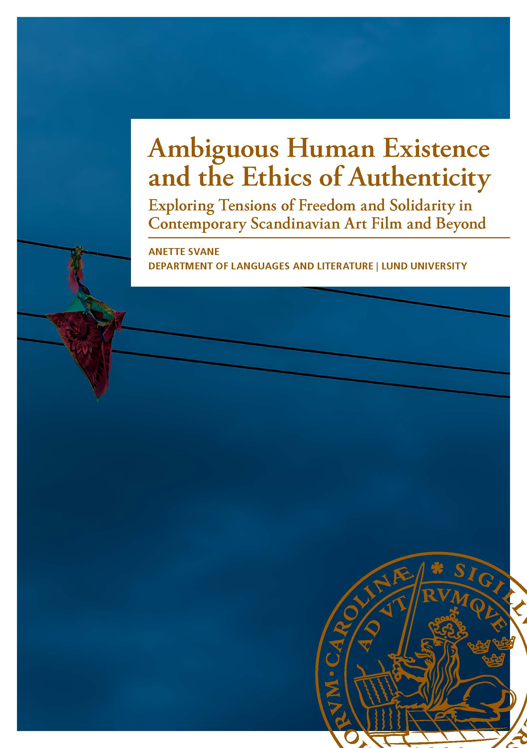 Ambiguous Human Existence and the Ethics of Authenticity