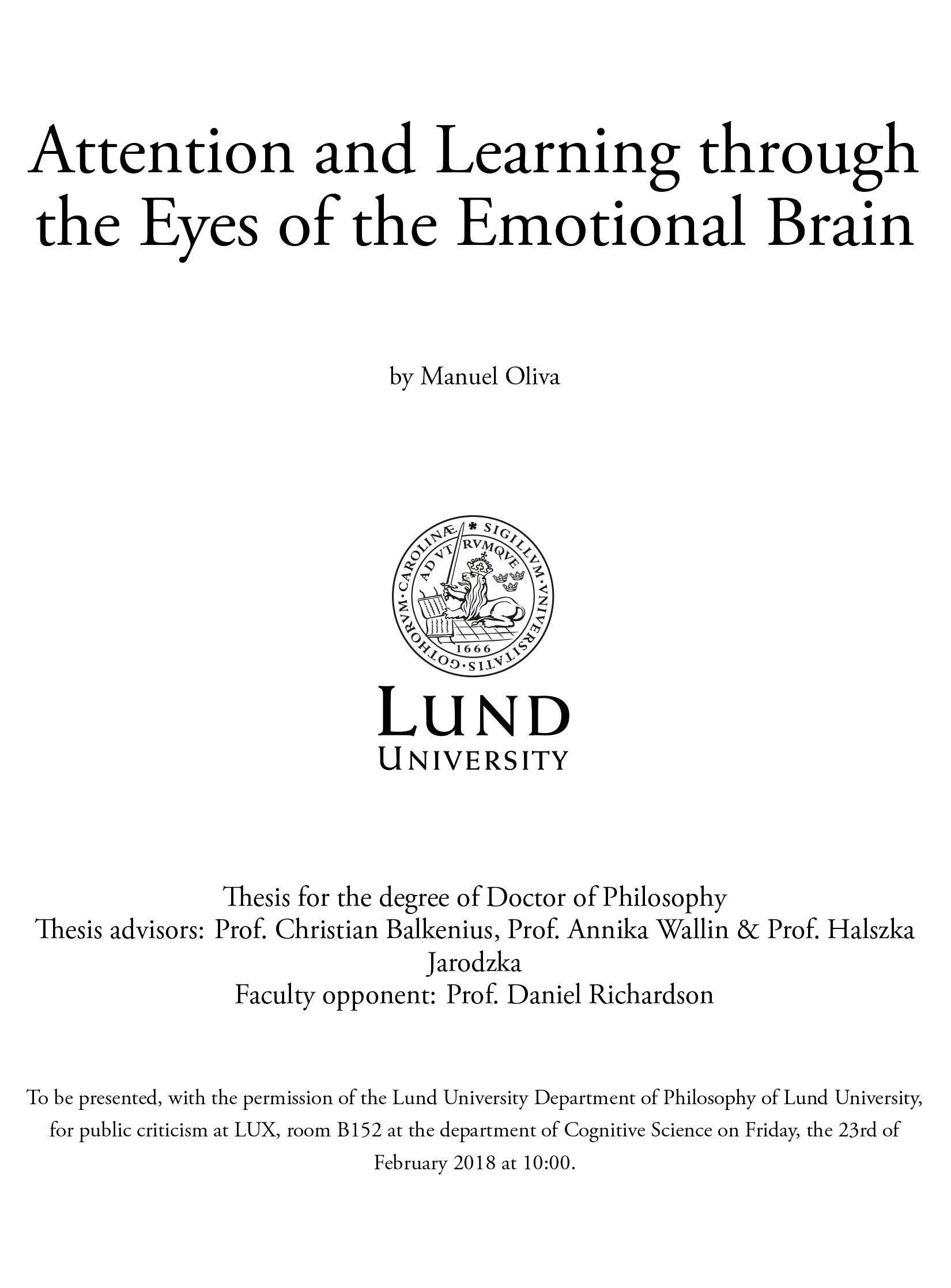 Attention and Learning through the Eyes of the Emotional Brain